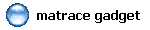 matrace gadget